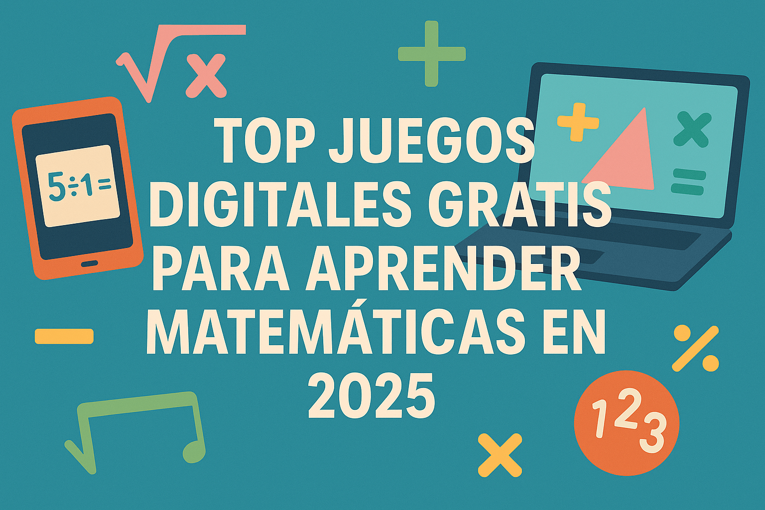 juegos digitales para aprender matemáticas en 2025
