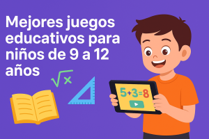 mejores juegos educativos para niños de 9 a 12 años
